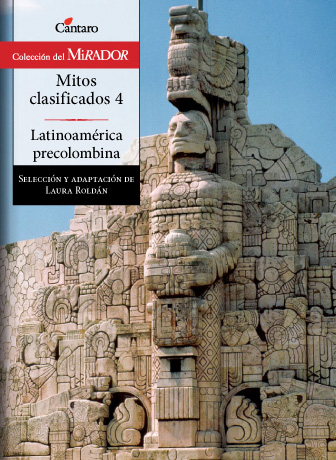 Mitos clasificados 4 – Latinoamérica precolombina