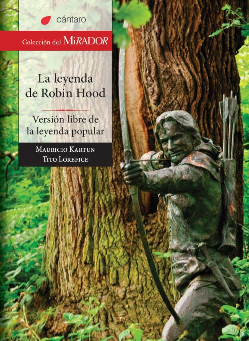 La leyenda de Robin Hood. Versión libre de la leyenda popular